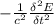 -\frac{1}{c^{2} } \frac{\delta^{2}E }{\delta t^{2} }