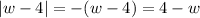 |w-4|=-(w-4)=4-w