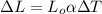 \Delta L = L_o \alpha \Delta T