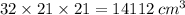 32 \times 21 \times 21 = 14112 \: {cm}^{3}