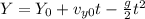 Y= Y_0 +v_{y0} t - \frac{g}{2} t^2