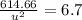\frac{614.66}{u^{2}}=6.7