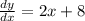 \frac{dy}{dx}  = 2x + 8