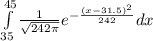 \int\limits^{45}_{35} \frac{1}{\sqrt{242\pi}}e^{-\frac{(x-31.5)^2}{242}} dx