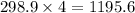 298.9\times 4=1195.6