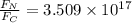 \frac{F_{N}}{F_{C}}}}=3.509\times10^{17}