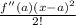 \frac{f''(a)(x-a)^2}{2!}