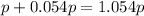 p+0.054p=1.054p