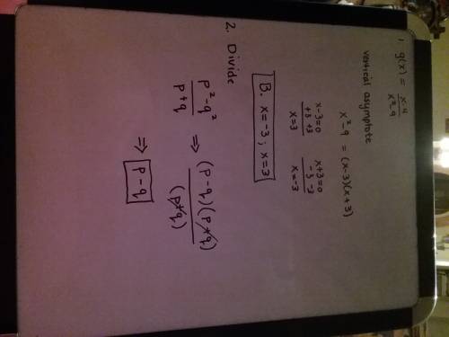 1. given the function, g(x) = x-4/x^2-9, choose the correct vertical asymptote(s) a. x = 3 b. x = -3