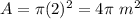 A=\pi (2)^{2}=4 \pi\ m^{2}