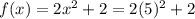 f(x)=2x^2+2=2(5)^2+2