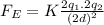 F_{E}= K\frac{2q_{1}.2q_{2}}{{(2d)}^{2}}