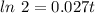 ln\ 2=0.027t