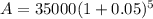 A=35000(1+0.05)^{5}