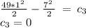 \frac{49*1^2\:}{2}-\frac{7^2\:}{2}\:=\:c_3\\c_3 = 0