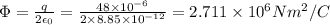 \Phi =\frac{q}{2\epsilon _0}=\frac{48\times 10^{-6}}{2\times 8.85\times 10^{-12}}=2.711\times 10^6Nm^2/C