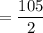 =\dfrac{105}{2}