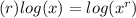 (r)log(x)=log(x^r)