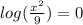 log(\frac{x^2}{9})=0