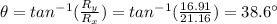\theta = tan^{-1} (\frac{R_y}{R_x})=tan^{-1} (\frac{16.91}{21.16})=38.6^{\circ}
