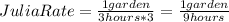 JuliaRate=\frac{1garden}{3hours*3}=\frac{1garden}{9hours}