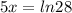 5x=ln28