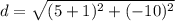 d=\sqrt{(5+1)^2+(-10)^2}