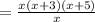 =\frac{x(x + 3)(x + 5)}{x}