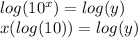 log (10 ^ {x}) = log (y)\\x (log (10)) = log (y)