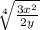 \sqrt[4]{\frac{3x^{2}}{2y}}
