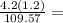 \frac{4.2(1.2)}{109.57}=