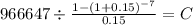 966647 \div \frac{1-(1+0.15)^{-7} }{0.15} = C\\