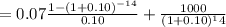 =  0.07 \frac{1-(1+0.10)^{-14}}{0.10}+\frac{1000}{(1+0.10)^14}
