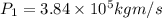 P_1 = 3.84 \times 10^5 kg m/s