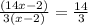 \frac{(14x-2)}{3(x-2)} =  \frac{14}{3}