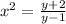 x^2=\frac{y+2}{y-1}