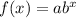 f(x) = ab^{x}