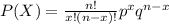 P(X) =\frac{n!}{x!(n-x)!}p^xq^{n-x}