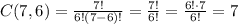 C(7,6) = \frac{7!}{6!(7-6)!} = \frac{7!}{6!} = \frac{6!\cdot 7}{6!} = 7