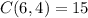 C(6,4) = 15