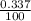 \frac{0.337}{100}