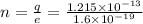 n = \frac{q}{e}=\frac{1.215\times10^{-13}}{1.6\times10^{-19}}