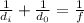 \frac{1}{d_i} + \frac{1}{d_0} = \frac{1}{f}