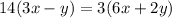 14(3x-y)=3(6x+2y)