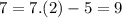 7=7.(2)-5=9