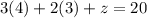 3(4)+2(3)+z=20