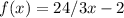 f(x)=24/3x-2