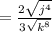 =\frac{2\sqrt{j^4}}{3\sqrt{k^8}}