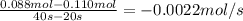 \frac{0.088mol-0.110mol}{40s-20s} =-0.0022mol/s