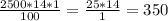 \frac{2500 * 14 * 1}{100} =  \frac{25 *14}{1} = 350